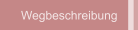 Wegbeschreibung